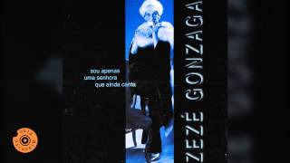 Faxineira das Canções / Esquecendo Você (Zezé Gonzaga)