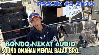 Download lagu SOUND OMAHAN NEKAT IKUT BALAP DI PSSJK 2019 | SOUND OMAHAN mp3