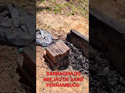 BARRAGEM DO BREJÂO DE SAIRÉ PERNAMBUCO PARTE 3