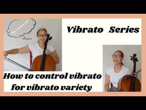 How To Play Cello | Vibrato Variety: Vibrato Exercises for Control Over Your Vibrato Speed and Width
