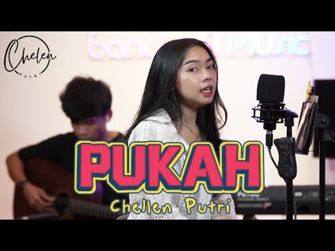 PUKAH - CHELEN PUTRI | LIVE COVER
