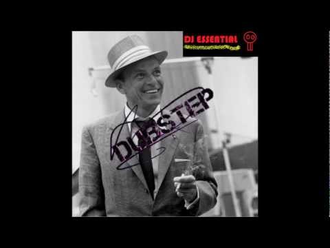 Frank Sinatra - New York Dubstep Remix by DJ Essential (Official)