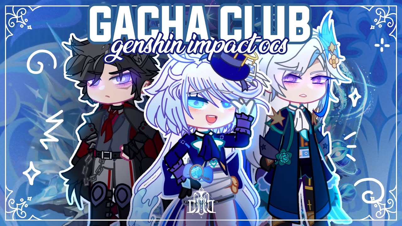 Genshin characters in Gacha Club [Fontaine💧]|| oc offline codes || Gacha club || Part 17 || Fluery