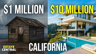What $1 MILLION vs $10 MILLION Buys You in CALIFORNIA