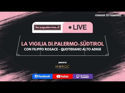 La vigilia di Palermo-Südtirol - ForzaPalermo.it LIVE