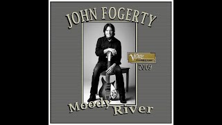 John Fogerty - Moody River (2009)