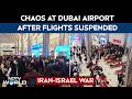 Iran Attack Dubai Chaos At Dubai International Airport As Dubai Closes All Flight Operations