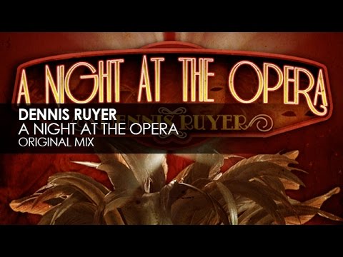Dennis Ruyer - A Night At The Opera