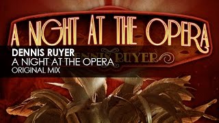 Dennis Ruyer - A Night At The Opera