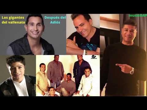 Después del Adiós - Los gigantes del vallenato : )