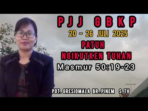 PJJ GBKP TGL 20-26 JULI 2025