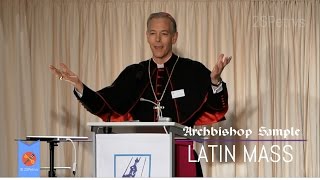 Archbishop Sample's Bold Remarks on Classical Roman Liturgy at Cologne Conference