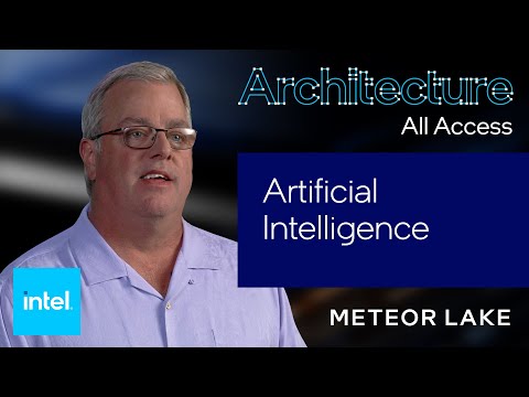 Architecture All Access: Meteor Lake – Artificial Intelligence | Intel Technology