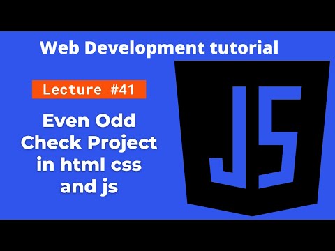 Html Css And Javascript Project Even Odd Checker Web Development Tutorial