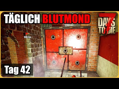 Täglich Blutmond #42 - Ein neuer Helfer 🎯 7 Days To Die Deutsch Permadeath Insane