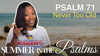 Finishing Strong: What It Looks Like to Age with Grace and Faith | Psalm 71