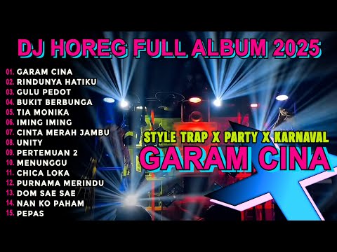 DJ GARAM CINA TRAP X PARTY VIRAL TIKTOK KARNAVAL BASS CETUS FULL ALBUM TERBARU 2025 Nm15