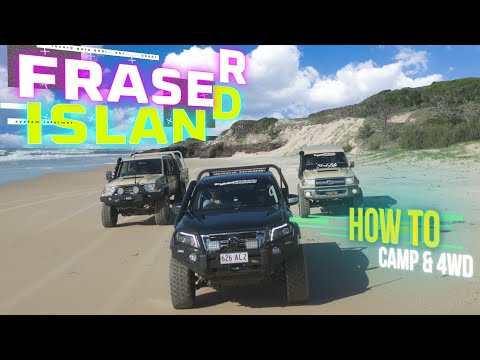 How to Camp & 4wd Fraser Island