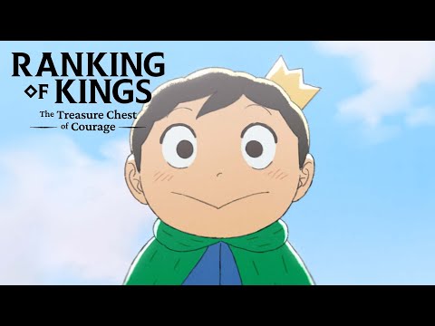 Ranking of Kings: The Treasure Chest of Courage - Ending | Atemonaku