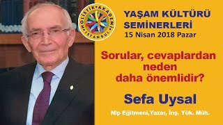Sorular, cevaplardan neden daha önemli? - Sefa Uysal - Holistik Akademi Seminerleri