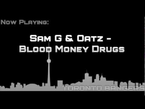 Sam.G & Oatz - Blood Money Drugs