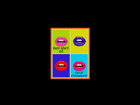FAST FORWARD - 'BABY DON'T GO' (Ian Stone's 2024 Remixed & Extended 'Euro Beats '87' Version)
