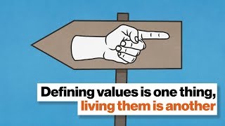 Defining values is one thing, living them is another | Aaron Hurst