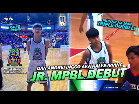 Dan Andrei Ingco aka KALYE IRVING Junior MPBL Debut | Imus Ballers VS Cavite City Aces