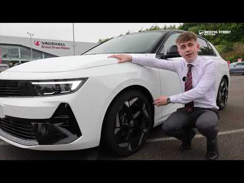 A Vehicle Tour of the 2023 Vauxhall Astra GSe Plug-in Hybrid | Bristol Street Motors