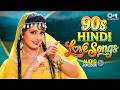 90s Hindi Love Songs 90s Sadabahar Gaane 90s Hits Hindi Songs Bollywood Evergreen Songs