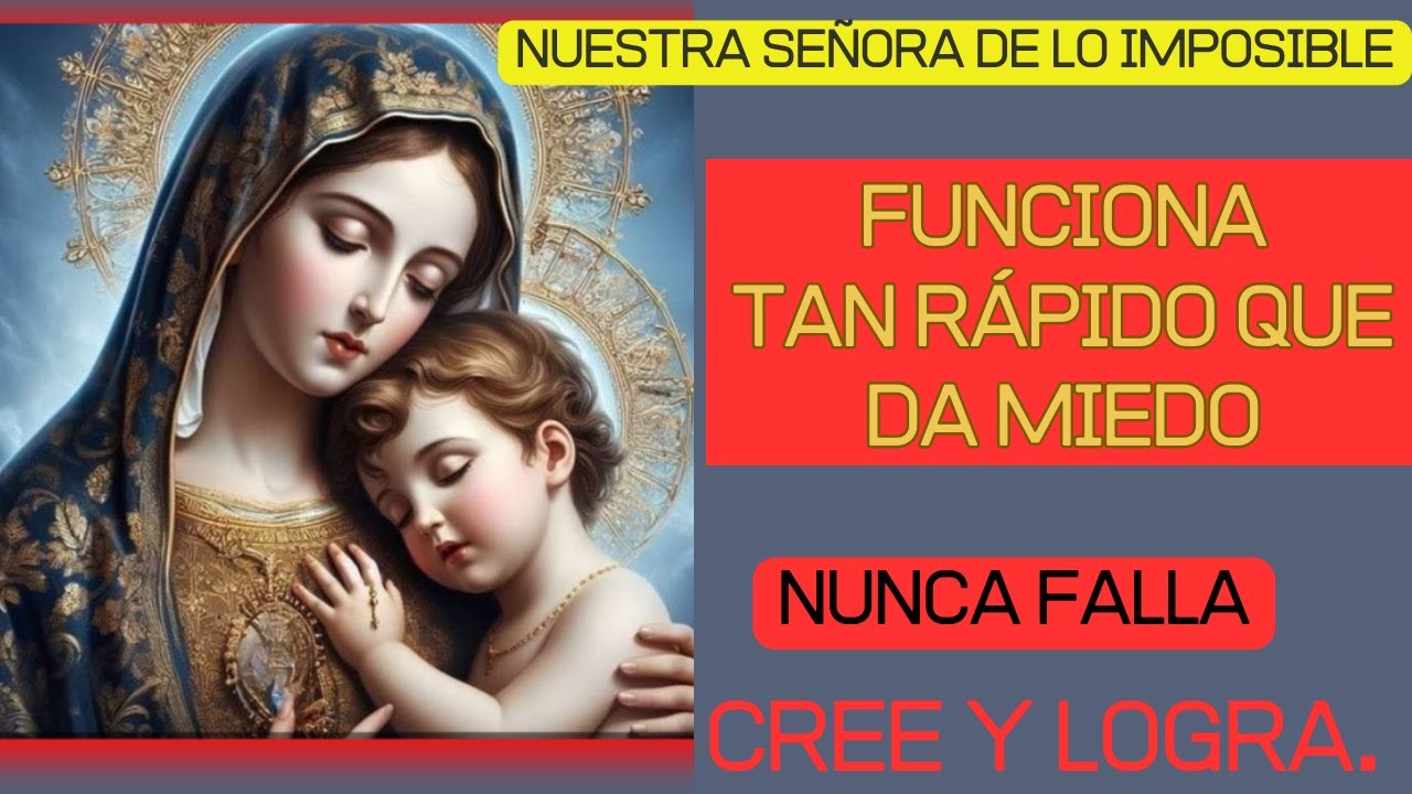 "🙏 ORDEN DIVINA: ¡NUESTRA SEÑORA DEL IMPOSIBLE REALIZARÁ SU MILAGRO CON ESTA PODEROSA ORACIÓN!"🙌