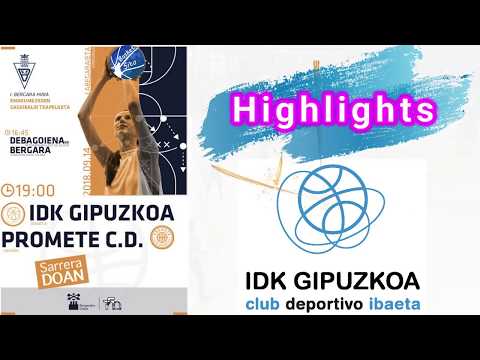 HIGHLIGHTS - IDK Gipuzkoa vs Campus Promete - 14/09/2018