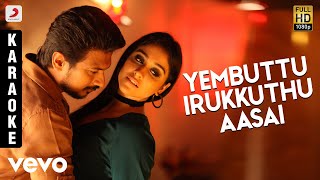 Saravanan Irukka Bayamaen - Yembuttu Irukkuthu Aasai Karaoke | D. Imman