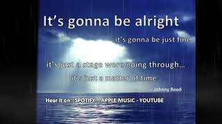 &quot;It&#39;s Gonna Be Alright&#39; - a song for the Coronavirus COVID-19 times by Johnny Reed