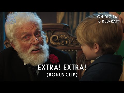 Mary Poppins Returns | Extra! Extra!