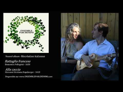 Battaglia / D. Pellegrini - Alla caccia / G. G. Kapsberger