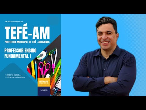 Apostila Concurso Prefeitura de Tefé - AM 2025 - Professor Ensino Fundamental 1