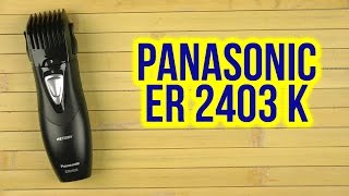 Panasonic ER2403K520 - відео 1