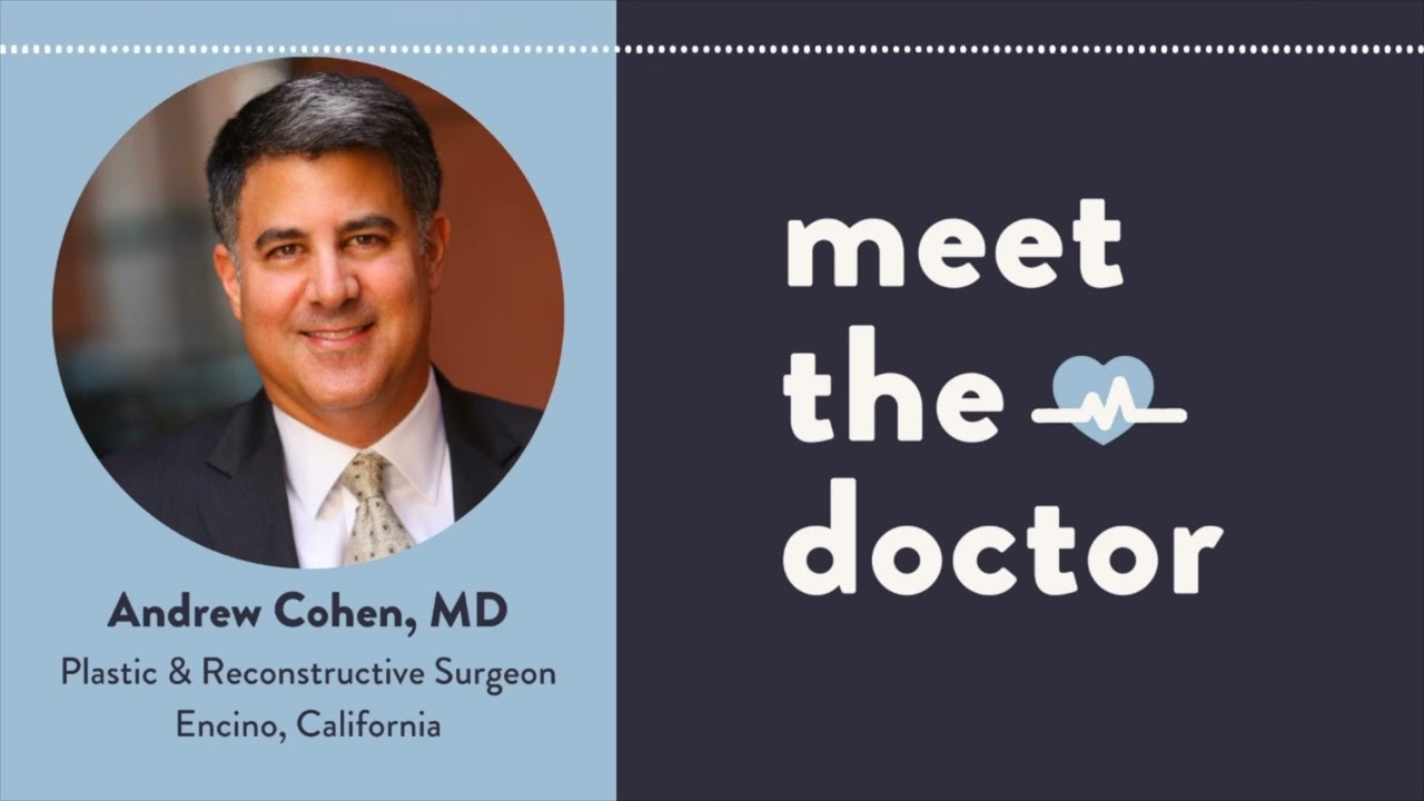 Andrew Cohen, MD - Plastic & Reconstructive Surgeon in Encino, California
