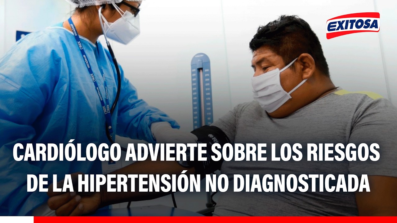 🔴🔵 ¿Es peligroso tener hipertensión y no saberlo? Cardiólogo advierte sobre los riesgos