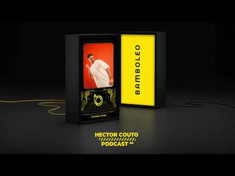 Bamboleo Podcast Series #46 Hector Couto