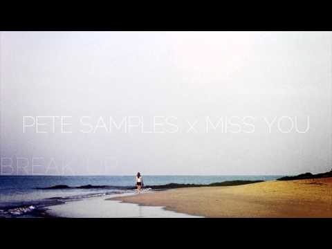 PETE SAMPLES x MISS YOU