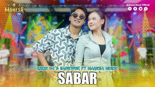 Download lagu RIRIN DA FT SADEWOK - SABAR | Mahesa Music mp3 Download lagu RIRIN DA FT SADEWOK - SABAR | Mahesa Music mp3