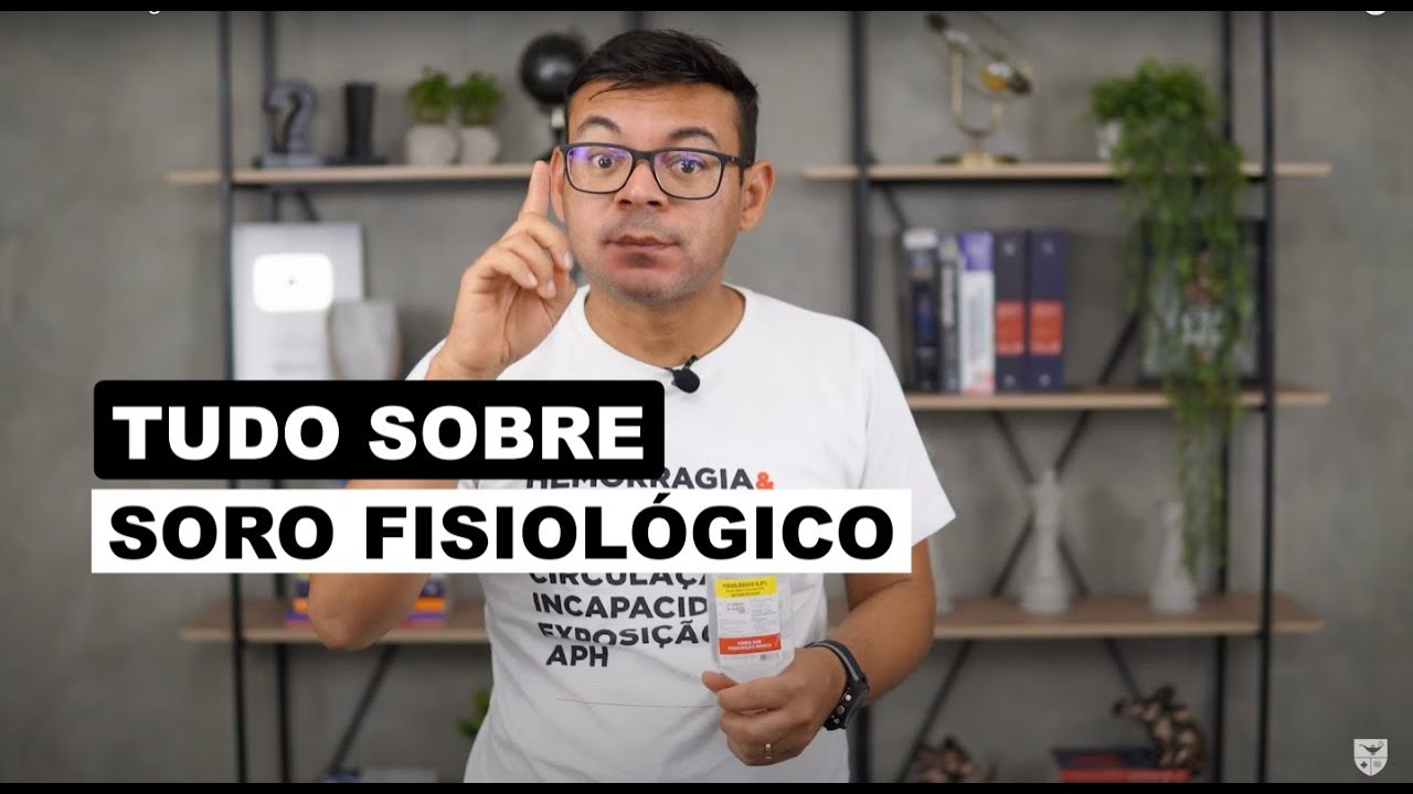 TUDO SOBRE SORO FISIOLÓGICO