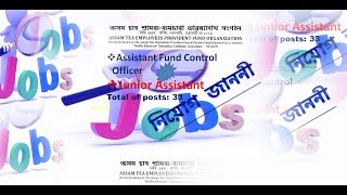 Assam Tea Employees Provident Fund Organization Recruitment 2019##