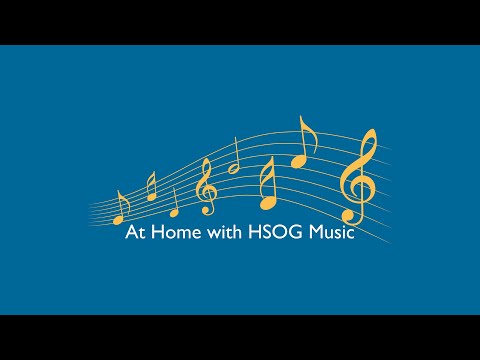At Home with HSOG Music - Concert 1