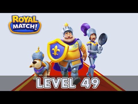 Royal Match Level 49 (No Boosters)