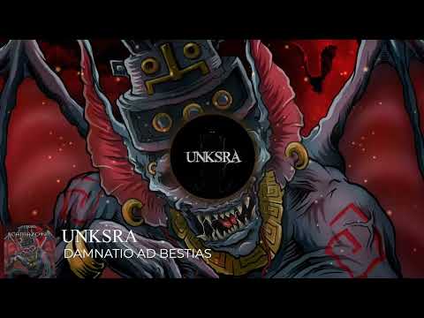 UNKSRA - Damnatio Ad Bestias