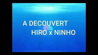 A DECOUVERT HIRO x NINHO lyrics/paroles