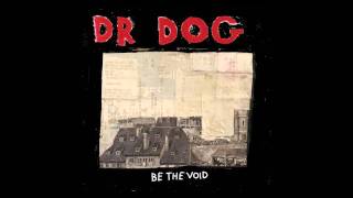 Dr. Dog - "Lonesome"